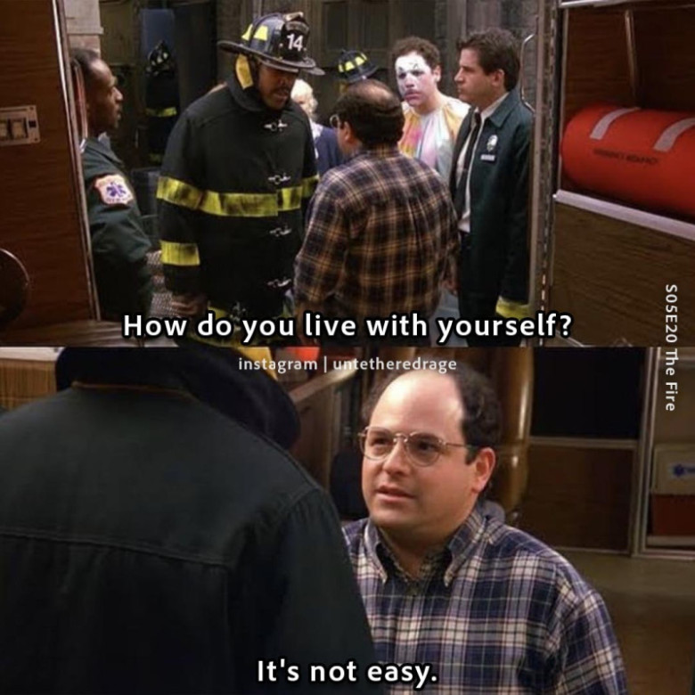 How do you live with yourself?