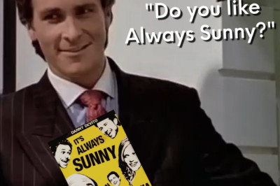 Do you like Always Sunny?